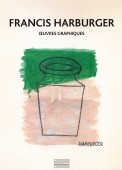 FRANCIS HARBURGER : OEUVRES GRAPHIQUES