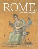 ROME : LA CITÉ ET L'EMPIRE