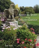 THE AMERICAN SPIRIT IN THE ENGLISH GARDEN