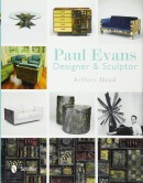 PAUL EVANS : DESIGNER AND SCULPTOR