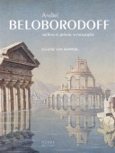 ANDRÉ BELOBORODOFF : ARCHITECTE, PEINTRE, SCÉNOGRAPHE