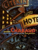Auguste Chabaud : la ville de jour comme de nuit, Paris 1907-1912