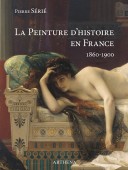 LA PEINTURE D'HISTOIRE EN FRANCE 1860-1900