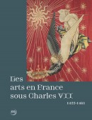 LES ARTS EN FRANCE SOUS CHARLES VII, 1422-1461