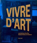 VIVRE D'ART : LES INTRIEURS [...]