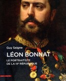 LÉON BONNAT : LE PORTRAITISTE DE LA IIIe RÉPUBLIQUE,<br>CATALOGUE RAISONNÉ DES PORTRAITS