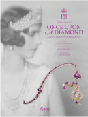 ONCE UPON A DIAMOND : A FAMILY TRADITION OF ROYAL JEWELS