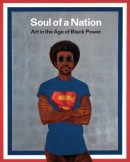 SOUL OF A NATION : ART IN THE AGE OF BLACK POWER