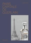 PARIS : CAPITALE DE GUERLAIN