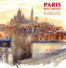 PARIS RIVE DROITE : DE L'AUBE À MINUIT <br> FROM DAWN TILL DUSK