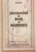 DÉCORATION DE BOIS ET MARBRES
