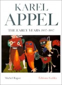 KAREL APPEL: THE EARLY YEARS 1937-1957