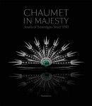 CHAUMET IN MAJESTY: JEWELS OF [...]