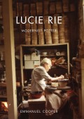 LUCIE RIE : MODERNIST POTTER