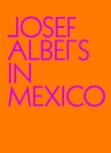 JOSEF ALBERS IN MEXICO