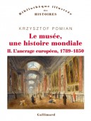 LE MUSE, UNE HISTOIRE MONDIALE <br> II : L'ANCRAGE EUROPEN, 1789-1850