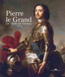 PIERRE LE GRAND : UN TSAR EN FRANCE, 1717
