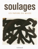 SOULAGES : LES PAPIERS DU MUSÉE