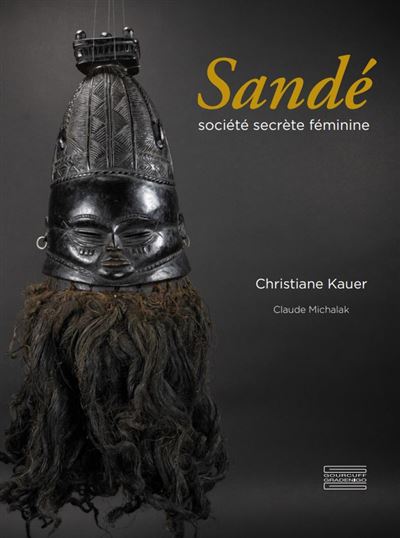 Signe Sande Sandé : Société Secrète Féminine
