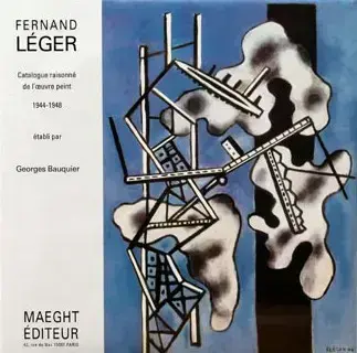 FERNAND LÉGER : CATALOGUE RAISONNÉ DE L'OEUVRE PEINT   VOL. 7 : 1944-1948