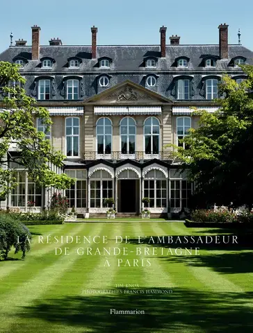 La Résidence de l'Ambassadeur de Grande-Bretagne à Paris