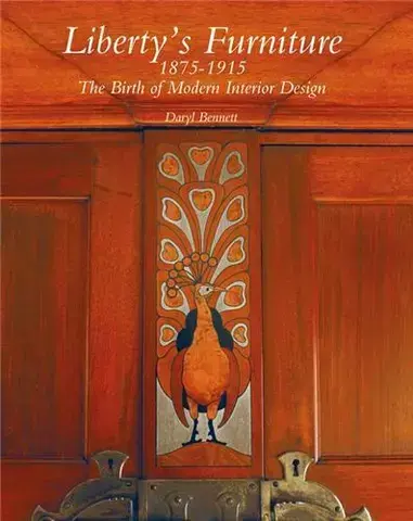 Liberty's Furniture 1875-1915 /anglais
