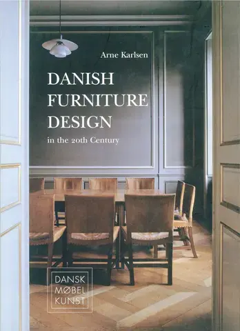 DANISH FURNITURE DESIGN IN THE 20th CENTURY