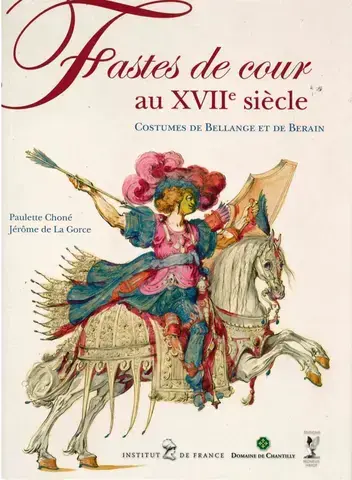 Fastes de cour au XVIIe siècle