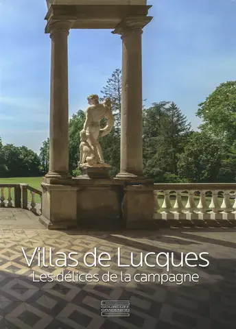 VILLAS DE LUCQUES : LES DÉLICES DE LA CAMPAGNE