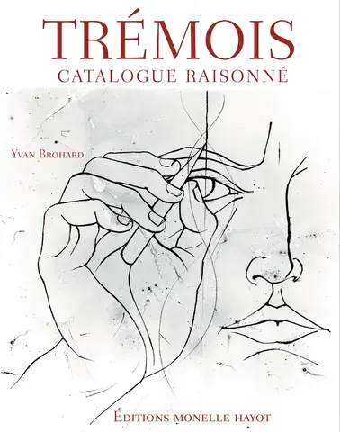 TRÉMOIS : CATALOGUE RAISONNÉ
