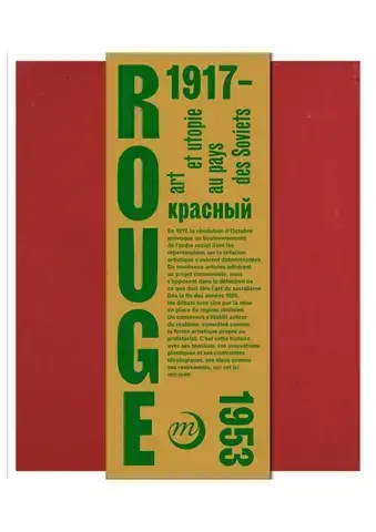 ROUGE - ART ET UTOPIES AU PAYS DES SOVIETS - Catalogue