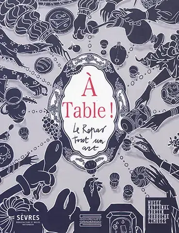 À TABLE : LE REPAS, TOUT UN ART
