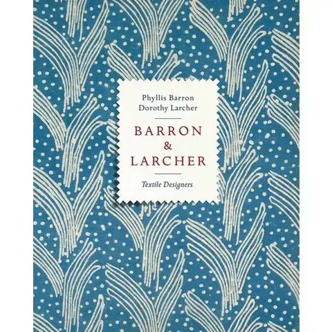 Barron &amp; Larcher Textile Designers /anglais