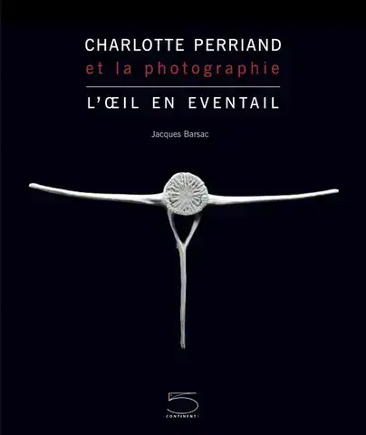 Charlotte Perriand et la Photographie