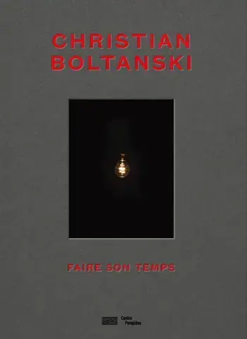 Christian Boltanski   Catalogue de l'exposition