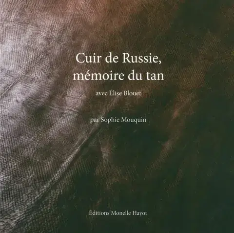 Cuir de Russie, mémoire du tan