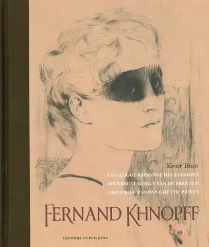 FERNAND KHNOPFF : CATALOGUE RAISONNÉ DES ESTAMPES