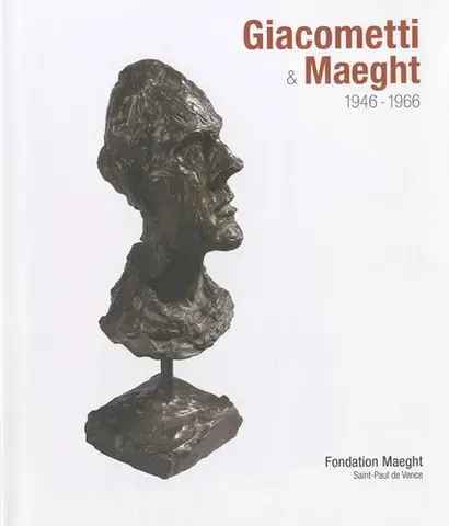 GIACOMETTI &amp; MAEGHT, 1946-1966