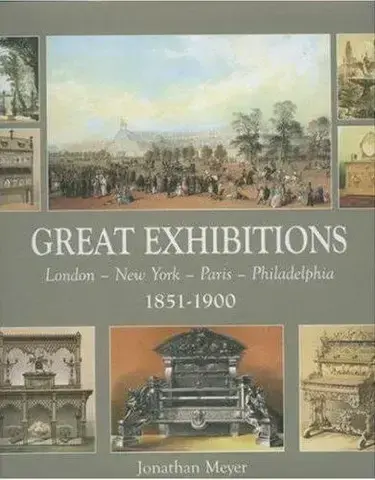 Great Exhibitions 1851-1900 /anglais