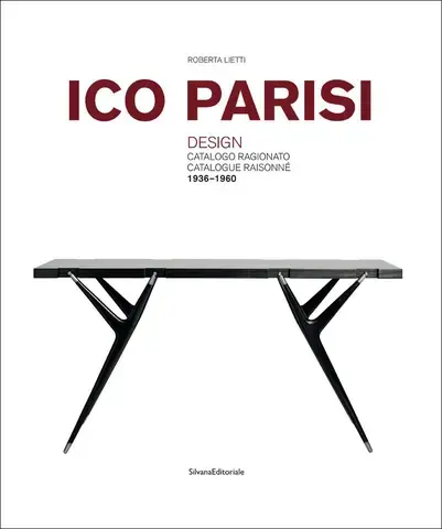 ICO PARISI : DESIGN, CATALOGO RAGIONATO 1936-1960
