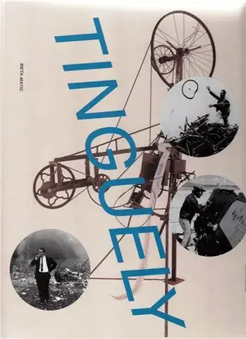 Jean Tinguely Retrospective /anglais