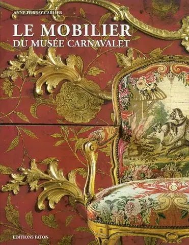 LE MOBILIER DU MUSÉE CARNAVALET