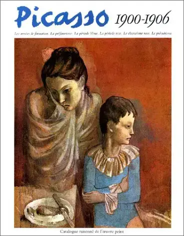 PICASSO 1900-1906 : CATALOGUE RAISONNé DE L'OEUVRE PEINT