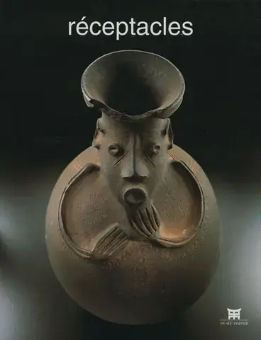 Réceptacles - [exposition, Paris, Musée Dapper, 23 octobre 1997-30 mars 1998]