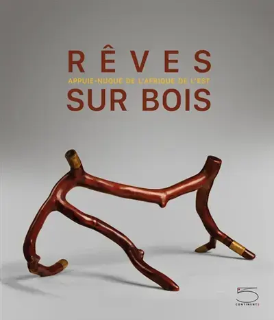 RÊVES SUR BOIS : APPUIE-NUQUE DE L'AFRIQUE DE L'EST