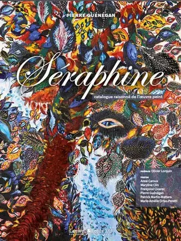 SÉRAPHINE LOUIS, 1884-1942  CATALOGUE RAISONNÉ DE L'OEUVRE PEINT