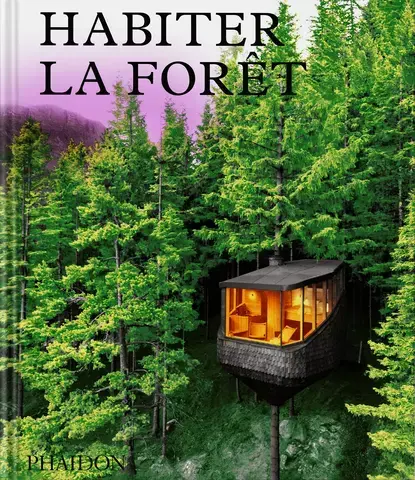 Habiter la forêt