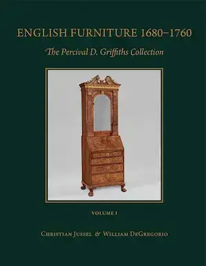 ENGLISH FURNITURE 1680 - 1760 &amp; ENGLISH NEEDLEWORK 1600 - 1740   THE PERCIVAL D. GRIFFITHS COLLECTION