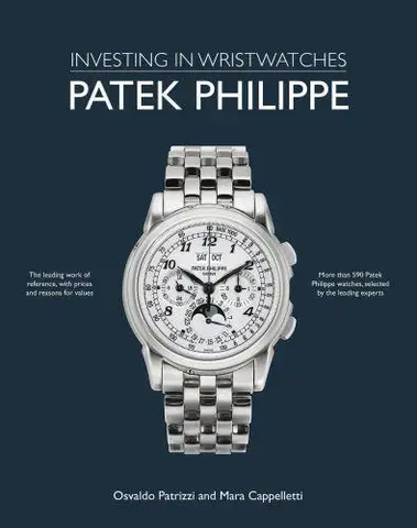 Investing in Wristwatches : Patek Philippe /anglais