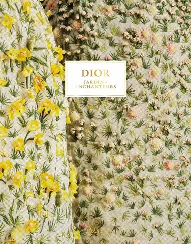 Dior : Les jardins enchanteurs